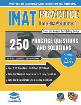 Paperback IMAT Practice Papers Volume One: 4 Full Papers with Fully Worked Solutions for the International Medical Admissions Test, 2019 Edition Book