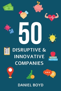 Paperback 50 Innovative & Disruptive Companies Book