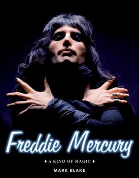 Hardcover Freddie Mercury: A Kind of Magic Book