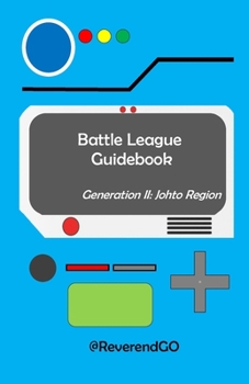 Paperback Battle League Guidebook: Johto Region Book