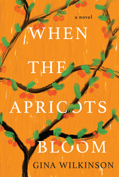 Paperback When the Apricots Bloom: A Novel of Riveting and Evocative Fiction Book