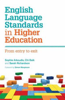 Paperback English Language Standards in Higher Education: From Entry to Exit Book