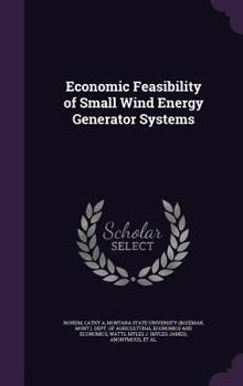 Hardcover Economic Feasibility of Small Wind Energy Generator Systems Book