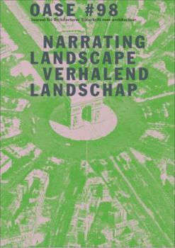 Oase 98: Narrating Urban Landscapes - Book #98 of the OASE