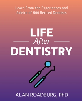 Paperback Life After Dentistry - Color Book