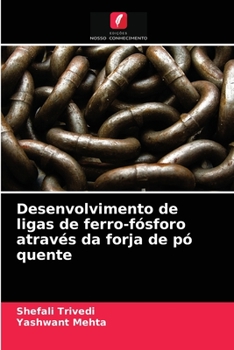 Paperback Desenvolvimento de ligas de ferro-fósforo através da forja de pó quente [Portuguese] Book
