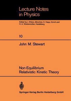 Paperback Non-Equilibrium Relativistic Kinetic Theory Book