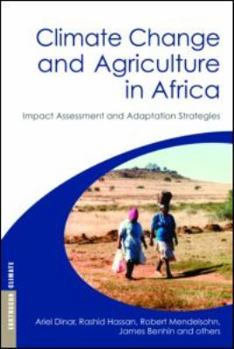 Hardcover Climate Change and Agriculture in Africa: Impact Assessment and Adaptation Strategies Book