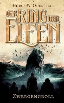 Paperback Der Ring der Elfen - Zwergengroll: Eine Dark High Fantasy-Serie [German] Book