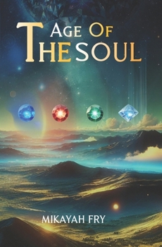 The Age of the Soul