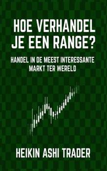 Paperback Hoe verhandel je een range?: Handel in de meest interessante markt ter wereld [Dutch] Book