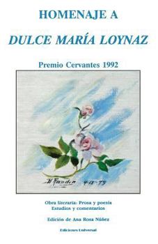 Paperback Homenaje a Dulce Maria Loynaz: Premio Cervantes 1992 [Spanish] [Large Print] Book