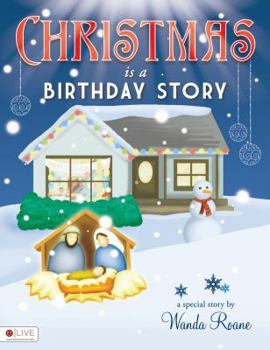 Hardcover Christmas Is a Birthday Story Book