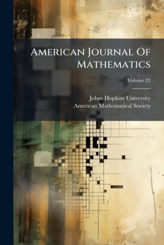 Paperback American Journal Of Mathematics; Volume 22 Book