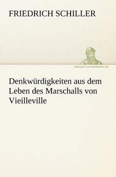 Denkwurdigkeiten Aus Dem Leben Des Marschalls Von Vieilleville