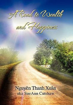 A Road to Wealth and Happiness