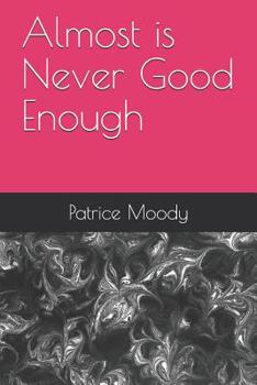 Paperback Almost is Never Good Enough Book