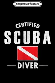 Paperback Composition Notebook: Certified-scuba-diving-diver recognition gift Journal/Notebook Blank Lined Ruled 6x9 100 Pages Book