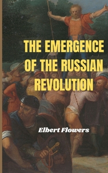 Paperback The emergence of the Russian Revolution Book