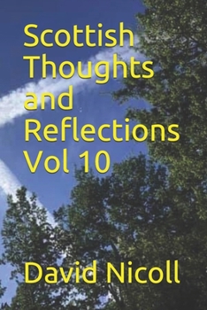 Paperback Scottish Thoughts and Reflections Vol 10 Book