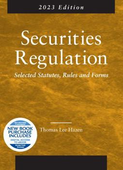 Paperback Securities Regulation, Selected Statutes, Rules and Forms, 2023 Edition Book