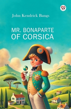 Paperback Mr. Bonaparte Of Corsica Book