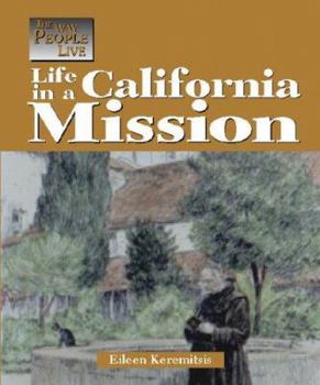 Hardcover Way People Live: Life in a California Mission Book