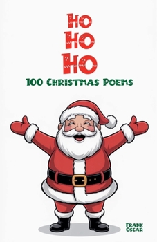 Paperback Ho Ho Ho: 100 Christmas Poems Book