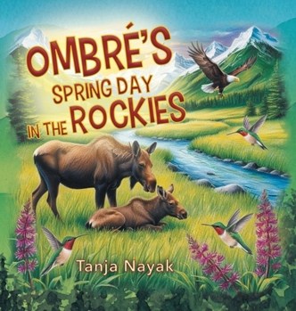 Hardcover Ombré's Spring Day in the Rockies Book