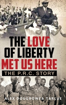 The Love of Liberty Met Us Here: The P. R. C. Story