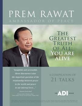 Paperback The Greatest Truth of All: You Are Alive! Book