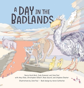 Hardcover A Day in the Badlands: A 52 Million-Year-Old Safari Adventure Book