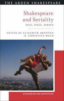 Paperback Shakespeare and Seriality: Page, Stage, Screen Book
