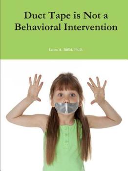 Paperback Duct Tape is Not a Behavioral Intervention Book