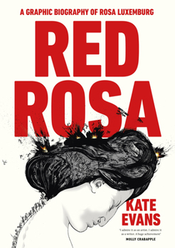 Paperback Red Rosa: A Graphic Biography of Rosa Luxemburg Book