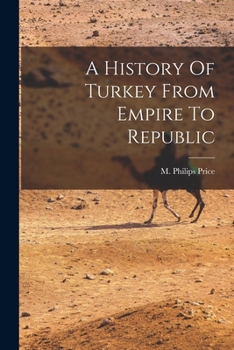 Paperback A History Of Turkey From Empire To Republic Book