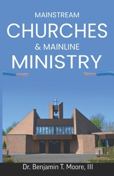 Paperback Mainstream Churches & Mainline Ministry Book