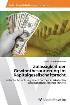 Paperback Zulässigkeit der Gewinnthesaurierung im Kapitalgesellschaftsrecht [German] Book