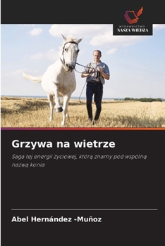 Grzywa na wietrze (Polish Edition)
