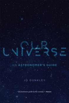 Our Universe: An Astronomer's Guide - Book #28 of the Pelican Books