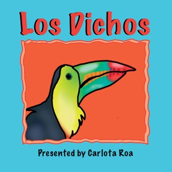 Los Dichos: A Collection of Traditional Mexican Sayings