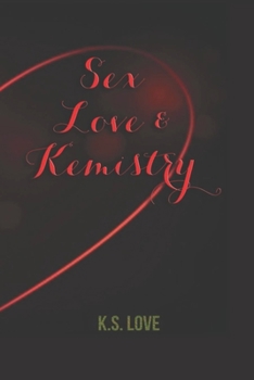 Paperback Sex, Love, & Kemistry Book