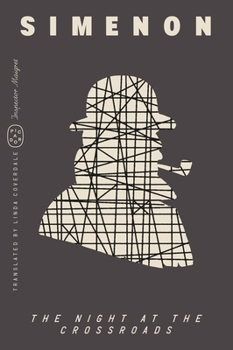 La Nuit du carrefour - Book #7 of the Inspector Maigret