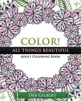 Paperback Color! All Things Beautiful Adult Coloring Book