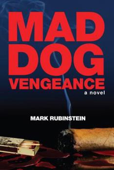 Mad Dog Vengeance - Book #3 of the Mad Dog