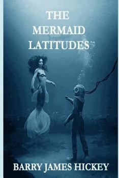 Paperback The Mermaid Latitudes Book