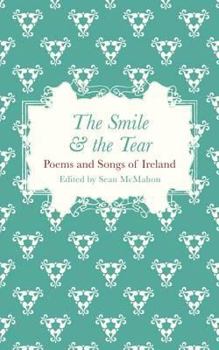 The Smile and the Tear: Poems and Songs of Ireland