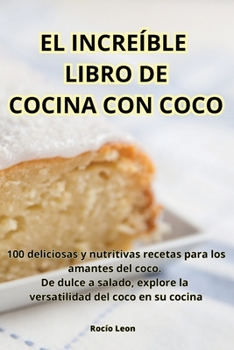 Paperback El Increíble Libro de Cocina Con Coco [Spanish] Book