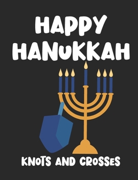 Paperback Happy Hanukkah: 24 Knots and Crosses Pages Book