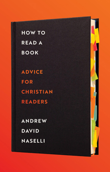 Hardcover How to Read a Book: Advice for Christian Readers Book
